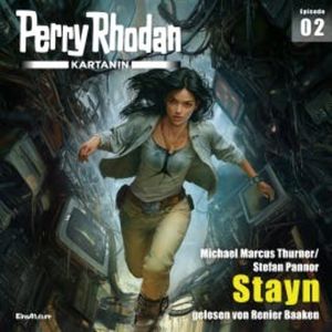 Perry Rhodan Kartanin 02: Stayn, Michael Marcus Thurner