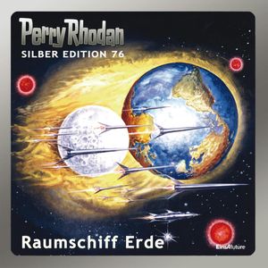 Raumschiff Erde (Perry Rhodan Silber Edition 76), Ernst Vlcek