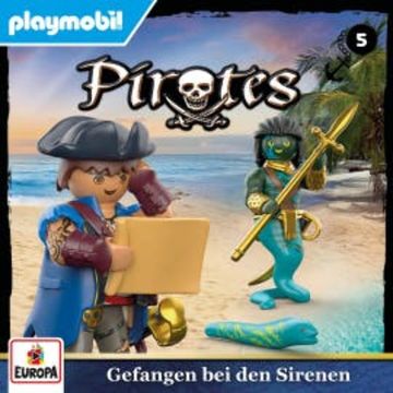 PIRATES - Folge 5: Gefangen bei den Sirenen (Die Jagd nach den Seemonstern) audiobook, Christian Gailus