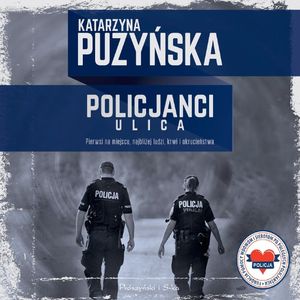 Policjanci. Ulica, Katarzyna Puzyńska