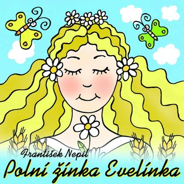 František Nepil: Polní žínka Evelínka audiobook, František Nepil