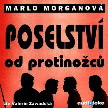 Poselství od protinožců audiobook, Marlo Morganová
