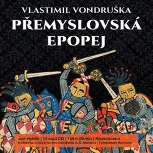 Přemyslovská epopej, Vlastimil Vondruška
