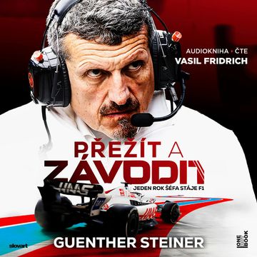 Přežít a závodit: Jeden rok šéfa stáje F1 audiobook, Guenther Steiner