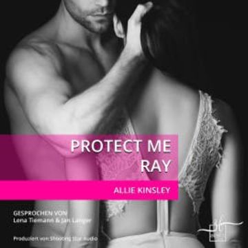 Protect Me - Ray audiobook, Allie Kinsley