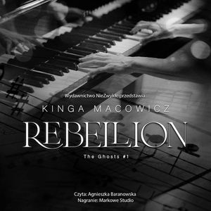 Rebellion, Kinga Macowicz