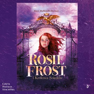 Rosie Frost i Królowa Sokołów audiobook, Geri Halliwell