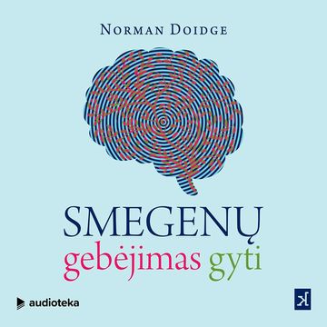 SMEGENŲ GEBĖJIMAS GYTI audiobook, Norman Doidge