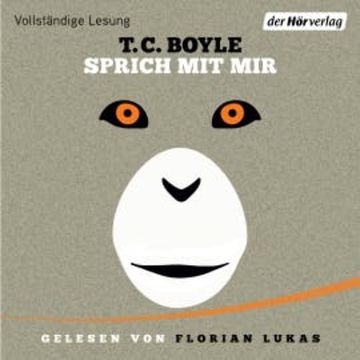 Sprich mit mir audiobook, T.C. Boyle