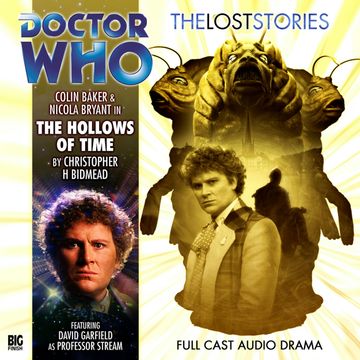 The Lost Stories, Series 1.4: The Hollows of Time audiobook, Christopher H Bidmead