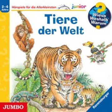 Tiere der Welt [Wieso? Weshalb? Warum? JUNIOR Folge 73] audiobook, Susanne Gernhäuser
