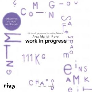 Work in Progress, Alex Mariah Peter