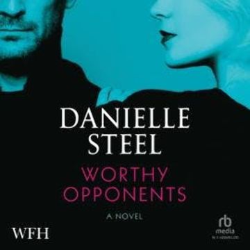 Worthy Opponents audiobook, Danielle Steel