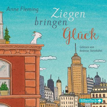 Ziegen bringen Glück audiobook, Anne Fleming
