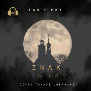 Znak z góry, Paweł Brol