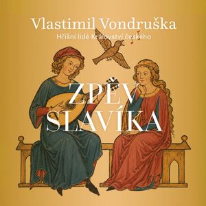 Zpěv slavíka, Vlastimil Vondruška