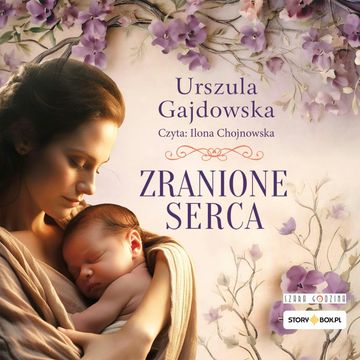 Zranione serca audiobook, Urszula Gajdowska