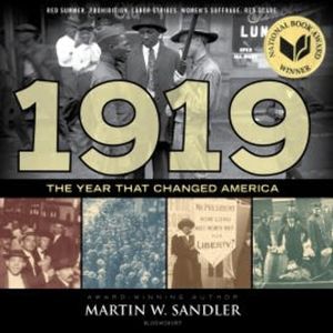 1919 The Year That Changed America, Martin W. Sandler