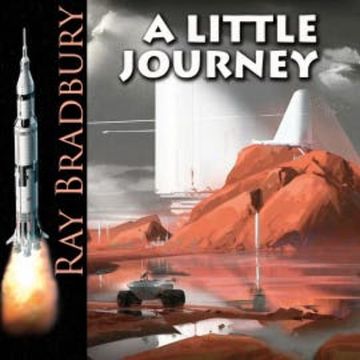 A Little Journey audiobook, Ray Bradbury