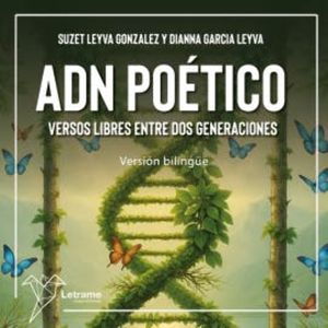 ADN Poético, Dianna García Leyva