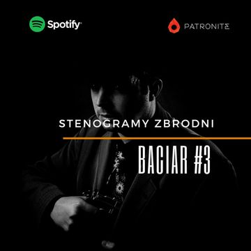 BACIAR #3 - kryminał, podcast, słuchowisko, antykryminał audiobook, Piotr Wielg