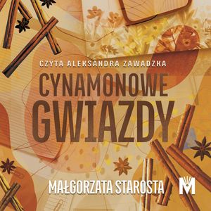 Cynamonowe gwiazdy, Małgorzata Starosta