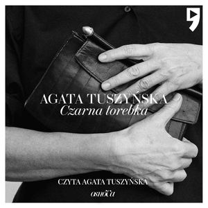 Czarna torebka, Agata Tuszyńska
