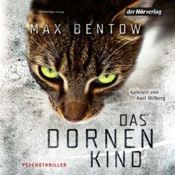 Das Dornenkind (Kommissar Nils Trojan 5), Max Bentow