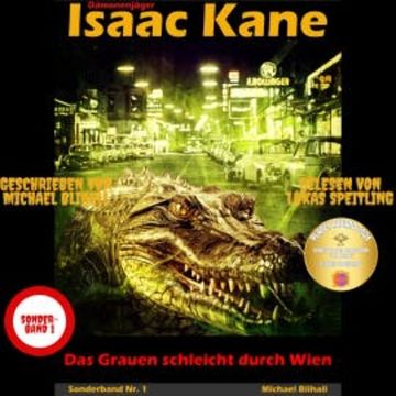 Das Grauen schleicht durch Wien: Dämonenjäger Isaac Kane Sonderband 1 audiobook, Michael Blihall