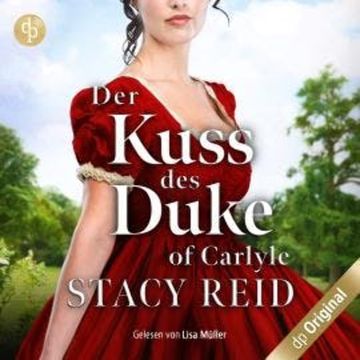 Der Kuss des Duke of Carlyle - Forever My Lord-Reihe, Band 4 (Ungekürzt) audiobook, Stacy Reid