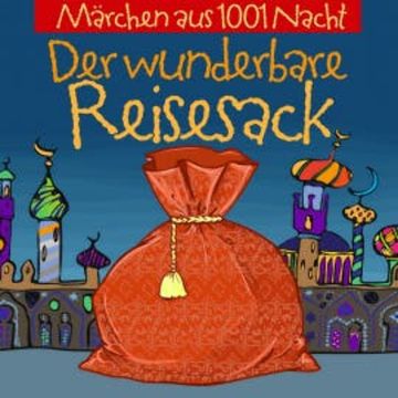 Der Wunderbare Reisesack audiobook, Jürgen Fritsche
