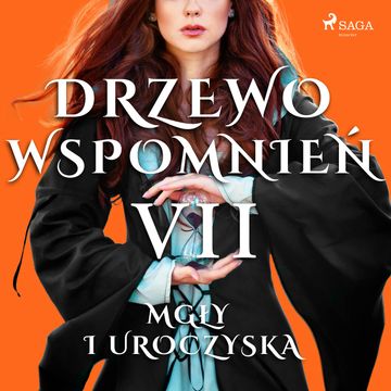 Drzewo Wspomnień 7: Mgły i uroczyska audiobook, Magdalena Lewandowska