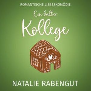 Ein halber Kollege, Natalie Rabengut