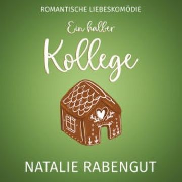 Ein halber Kollege audiobook, Natalie Rabengut