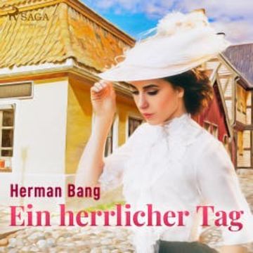 Ein herrlicher Tag (Ungekürzt) audiobook, Herman Bang