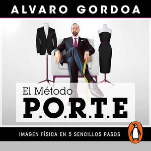 El método Porte, Álvaro Gordoa