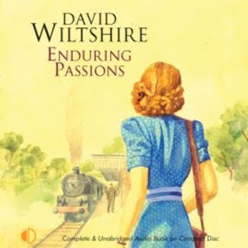 Enduring Passions audiobook, David Wiltshire