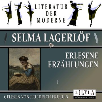 Erlesene Erzählungen 1 audiobook, Selma Lagerlöf.