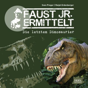 Faust jr. ermittelt. Die letzten Dinosaurier audiobook, Sven Preger