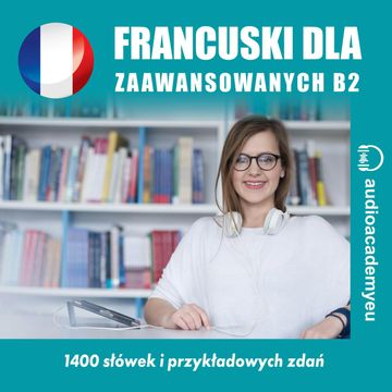 Francuski dla zaawansowanych B2 audiobook, Tomáš Dvořáček