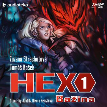 HEX: Bažina audiobook, Tomáš Košek, Zuzana Strachotová