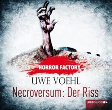Necroversum: Der Riss (Horror Factory 5) audiobook, Uwe Voehl