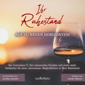 Ihr Ruhestand audiobook, Joachim Roschel