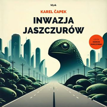 Inwazja jaszczurów audiobook, Karel Čapek