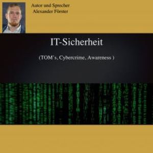 IT-Sicherheit, Alexander Förster