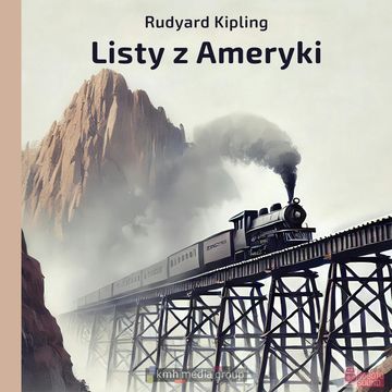 Listy z Ameryki audiobook, Rudyard Kipling