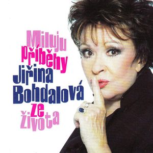 Miluju příběhy ze života, Jiřina Bohdalová