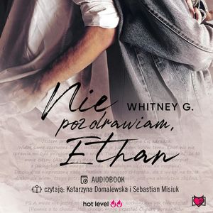 Nie pozdrawiam, Ethan, Whitney G.