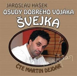 Osudy dobrého vojáka Švejka (17 & 18), Jaroslav Hašek