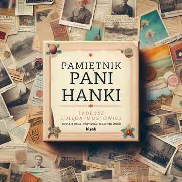 Pamiętnik Pani Hanki audiobook, Tadeusz Dołęga-Mostowicz